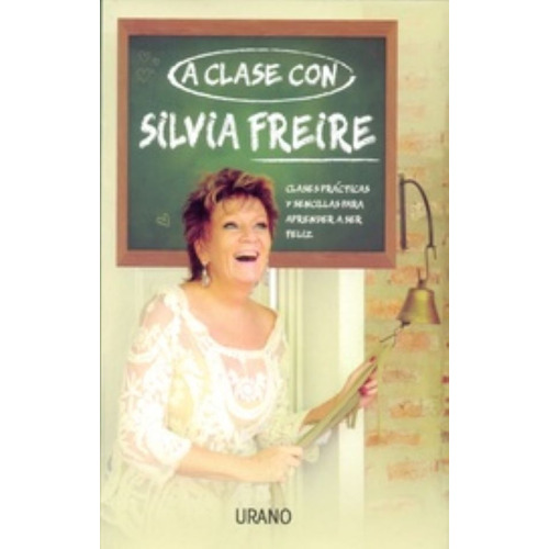 A Clase Con Silvia Freire - Silvia Freire