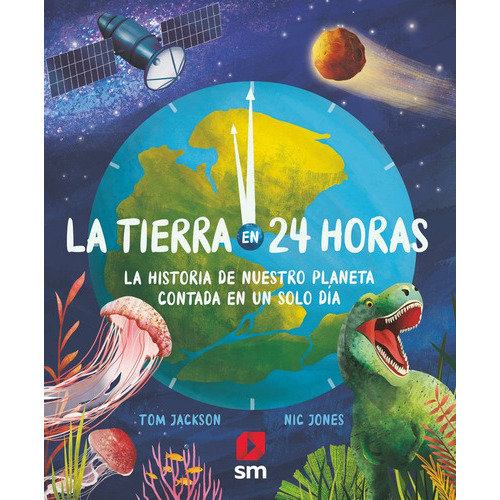 La Tierra En 24 Horas, De Jackson, Tom. Editorial Ediciones Sm, Tapa Dura En Español