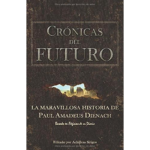 Libro Crónicas Del Futuro: La Maravillosa Historia De Paul