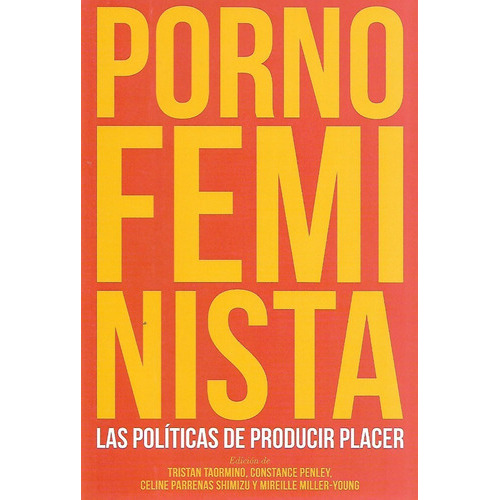 Porno Feminista, De Taormino Tristan., Vol. Unico. Editorial Editorial Melusina, Tapa Blanda En Español