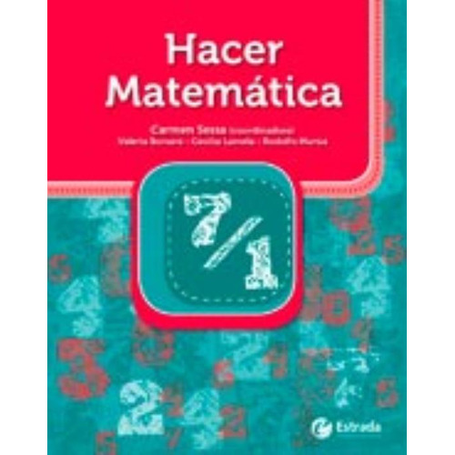 Hacer Matemática 7 / 1, De Vv. Aa.. Editorial Estrada, Tapa Blanda En Español, 2015
