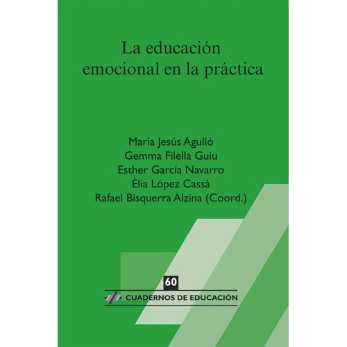 Ce 60 La Educación Emocional En La Práctica, De Rafael Bisquerra Alzina Y Otros. Editorial Horsori, Tapa Blanda, Edición 1 En Español, 2010