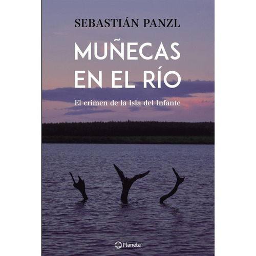 Libro: Muñecas En El Río / Sebastián Panzl