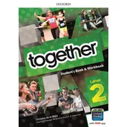Together 2 - Student´s Book And Workbook - Oxford