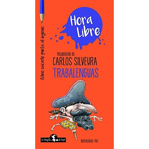 Trabalenguas - Carlos Jose M. Compi Silveyra