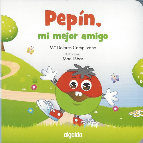 Pepín, Mi Mejor Amigo / Pd., De Campuzano Valiente, Maria Dolores. Editorial Bruño Infantil, Tapa Dura, Edición 1 En Español, 2019