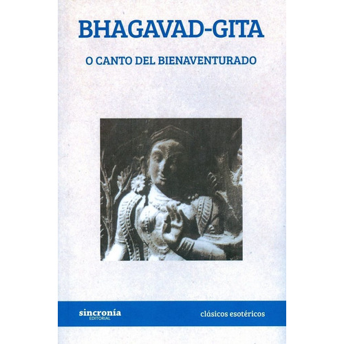 Bhagavad - Gita, De Anónimo. Sincronía Jng Editorial, S.l., Tapa Blanda En Español