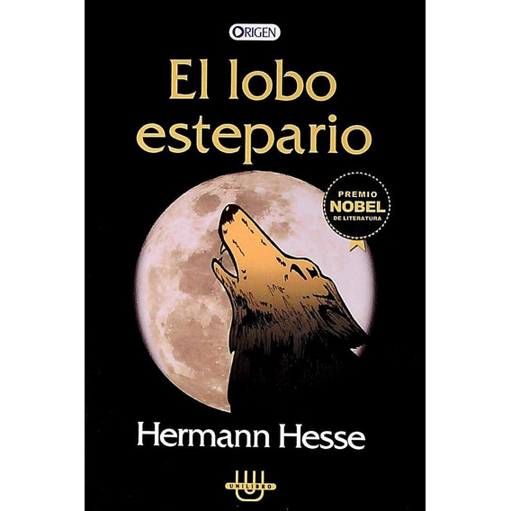 Libro: El Lobo Estepario / Hermann Hesse / Unilibro