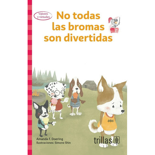 No Todas Las Bromas Son Divertidas Serie Plan Lector Principiante Primario, De  Doering, Amanda F.  Shin, Simone (ilustraciones)., Vol. 1. , Tapa Blanda En Español, 2018