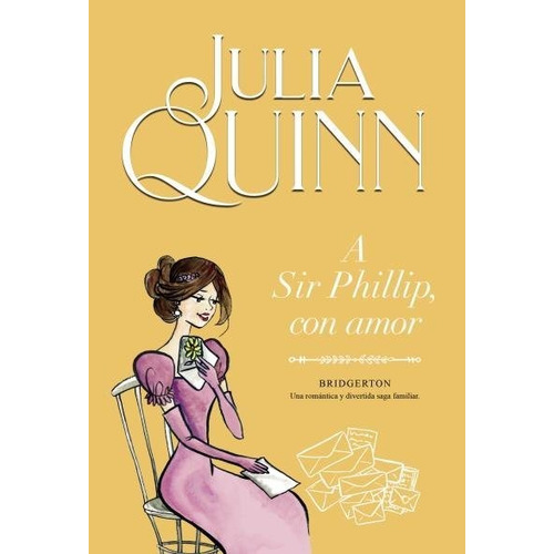 A Sir Phillip, Con Amor - Quinn, Julia