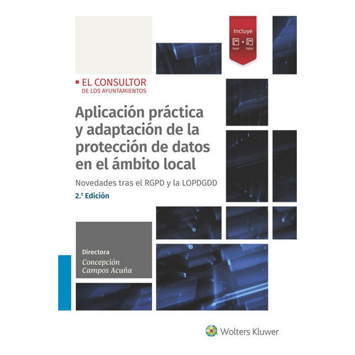 Aplicaciãâ³n Prãâ¡ctica Y Adaptaciãâ³n De La Protecciãâ³n De Datos En El Ãâ¡mbito Local 2.ã..., De Campos Acuña, Cepción. Editorial El Consultor, Tapa Blanda En Español