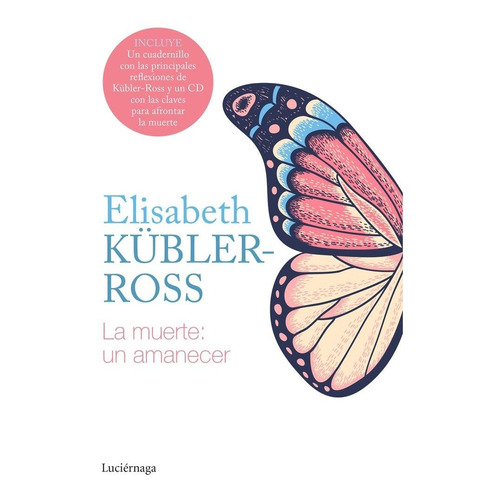 La Muerte: Un Amanecer Cd - Elisabeth Kubler-ross