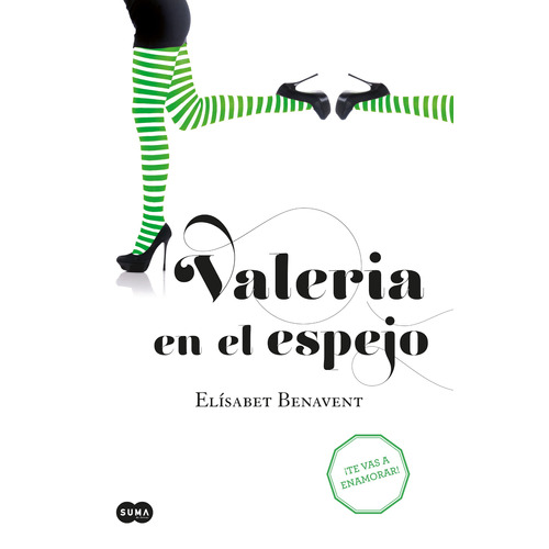 Saga Valeria 2 - Valeria en el espejo, de BENAVENT, ELISABET. Serie Saga Valeria Editorial Suma, tapa blanda en español, 2020