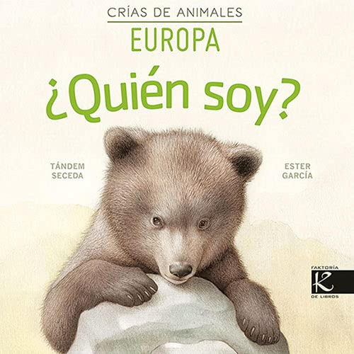 Quien Soy? Crias De Animales - Europa, De Autor. Editorial Kalandraka En Español