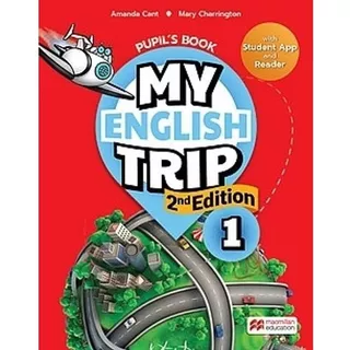 My English Trip - 1 -  Pupil S & Activity Book With Reader + Student App  **2nd Edition**- Macmillan -