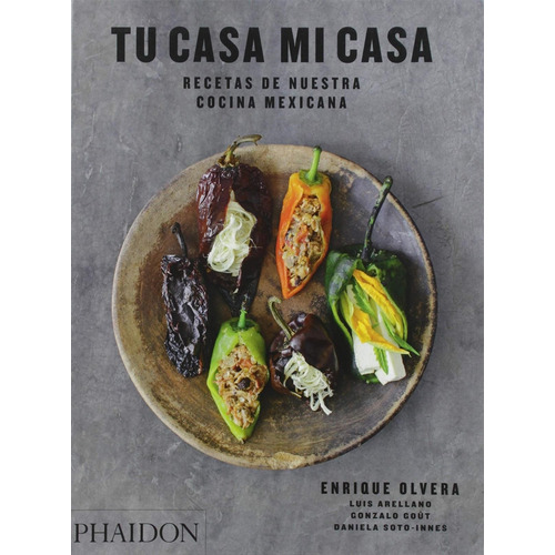 Tu Casa Mi Casa - Enrique Olvera - Phaidon