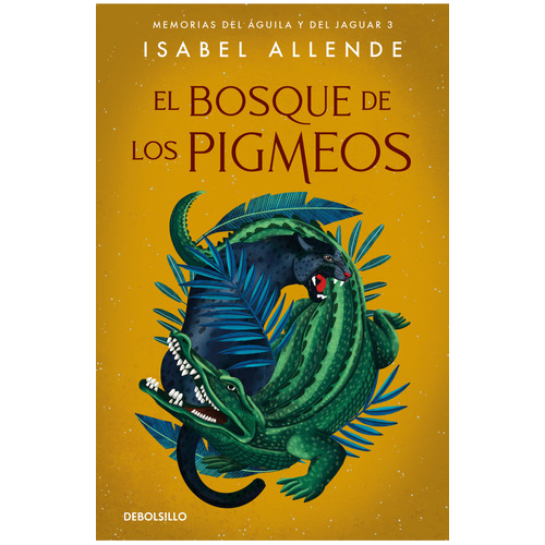 El Bosque De Los Pigmeos, De Isabel Allende., Vol. No Aplica. Editorial Debolsillo, Tapa Blanda En Español, 2021