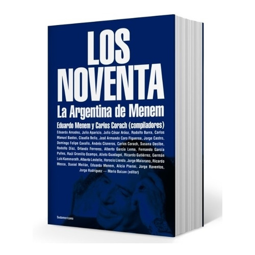 Libro Los Noventa - La Argentina De Menem - Corach / Menem, de Corach, Carlos. Editorial Sudamericana, tapa blanda en español, 2021