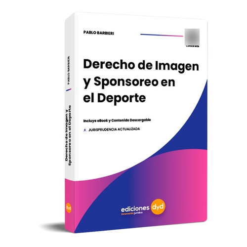 Derecho De Imagen Y Sponsoreo En El Deporte - Barbieri, De Barbieri. Editorial Ediciones Dyd, Tapa Blanda En Español, 2023