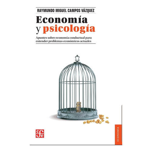 Economia Y Psicologia - Miguel Vazquez - Fce - Libro