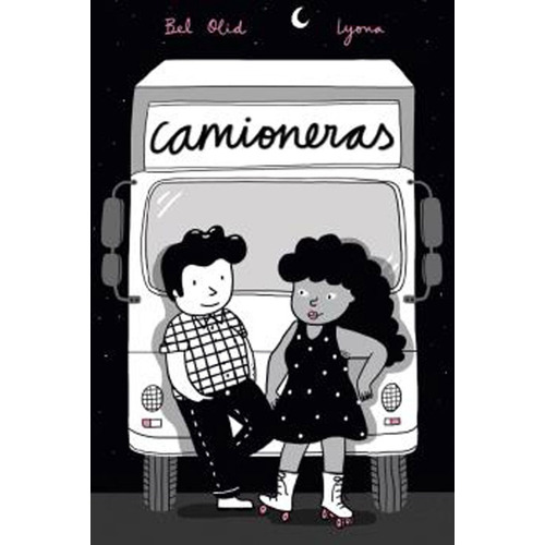 Camioneras, De Bel Olid. Editorial Savanna Books, Tapa Blanda, Edición 1 En Español, 2018