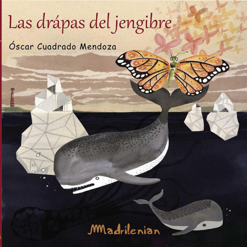 Las Drápas Del Jengibre, De Quadrado Mendoza , Óscar.., Vol. 1.0. Editorial Club De Ostras, Tapa Blanda, Edición 1.0 En Español, 2016
