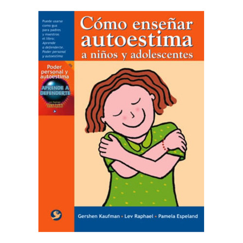 Como Enseñar Autoestima A Adolescentes, Kaufman, Pax