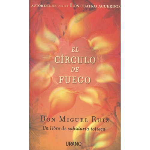 Libro El Circulo De Fuego Don Miguel Ruiz Tolteca