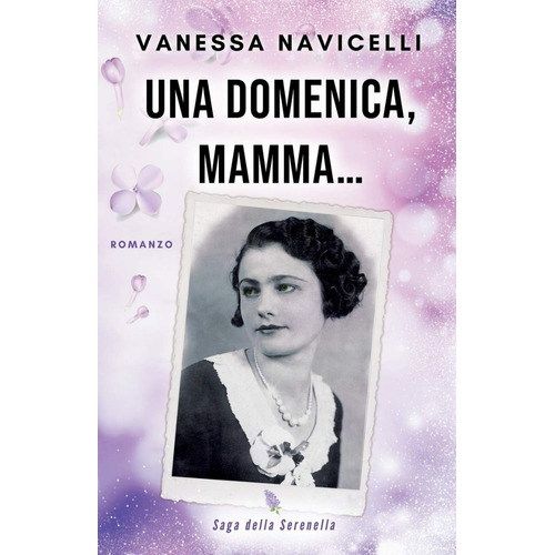 Una Domenica, Mamma... : Vanessa Navicelli / Vanessa Navicel