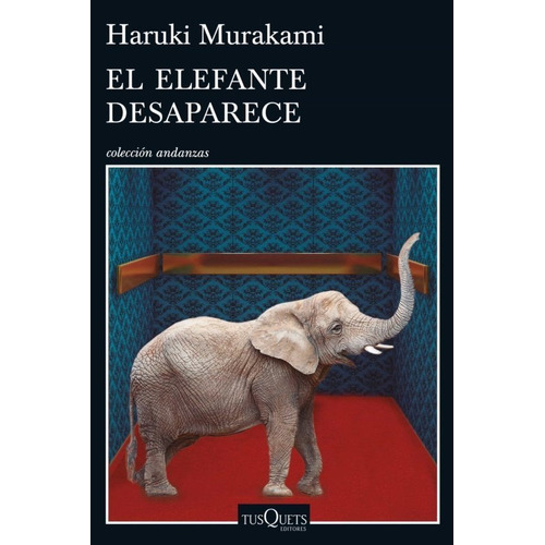 Libro El Elefante Desaparece Por Haruki Murakami