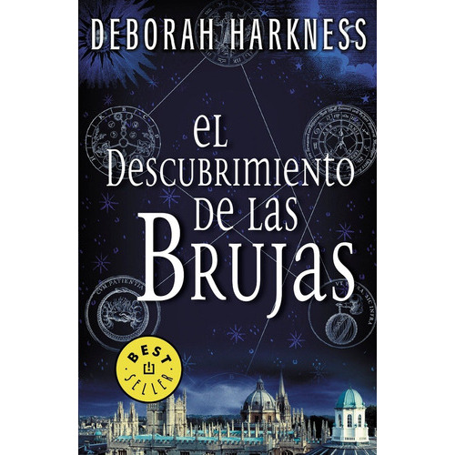 El Descubrimiento De Las Brujas / A Discovery Of Witches, De Deborah Harkness. Editorial Debolsillo; Edición: Original En Español
