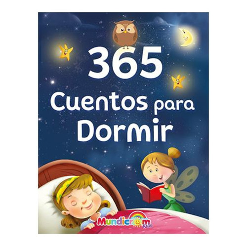365 Cuentos Para Dormir: 365 Cuentos Para Dormir, De Libertad S.a.. Editorial Mundicrom, Tapa Dura En Castellano