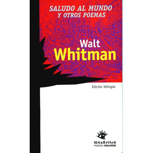 Saludo Al Mundo Y Otros Poemas - Walt Whitman