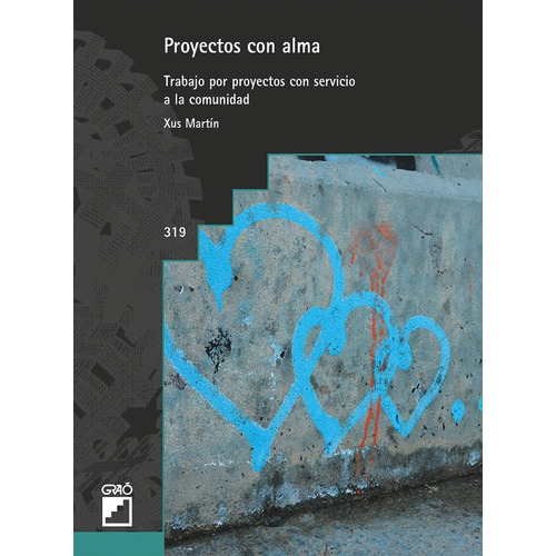 Libro Proyectos Con Alma - Martin Garcia, Xus