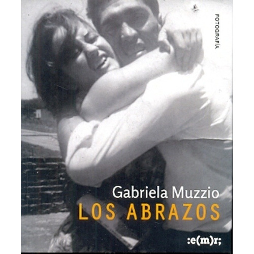 Abrazos, Los - Gabriela Muzzio