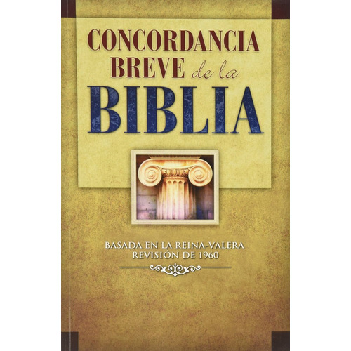 Concordancia Breve De La Biblia
