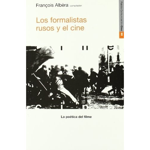 Formalistas Rusos Y El Cine, Los - François Albèra