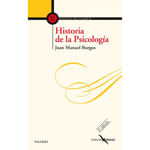 Historia De La Psicologãâa, De Burgos Velasco, Juan Manuel. Editorial Ediciones Palabra, S.a., Tapa Blanda En Español