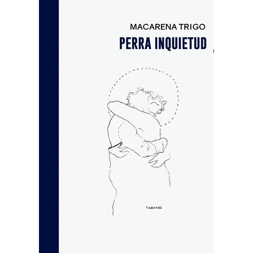 Perra Inquietud, De Macarena Trigo. Editorial Halley Ediciones, Tapa Blanda, Edición 1 En Español, 2023