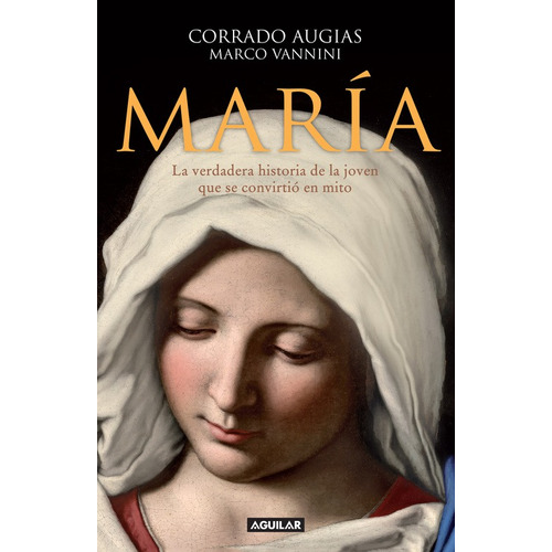 Maria, de Augias, Corrado. Serie Aguilar Editorial Aguilar, tapa blanda en español, 2015