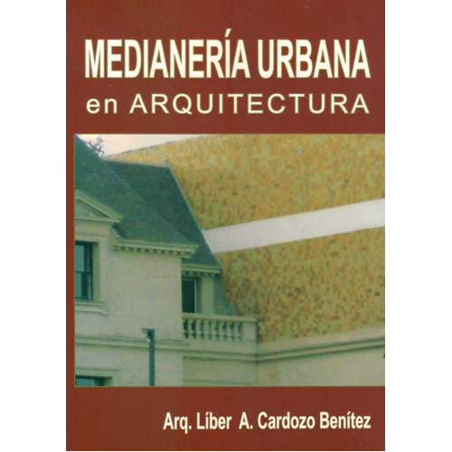 Medianeria Urbana En Arquitectura, De Anonimo.. Editorial Varios-autor En Español