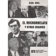 El Microrrelato Y Otros Ensayos - Alba Omil