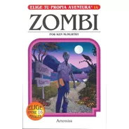 Elige Propia Aventura - Zombi - Artemisa - Libro