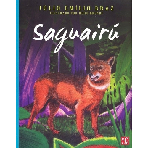 Saguairu - Julio Emilio Braz - Heidi Brant