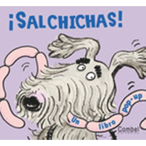 Salchichas ! Un Libro Pop - Up, De Benjamin A.. Editorial Combel, Tapa Dura En Español, 2009
