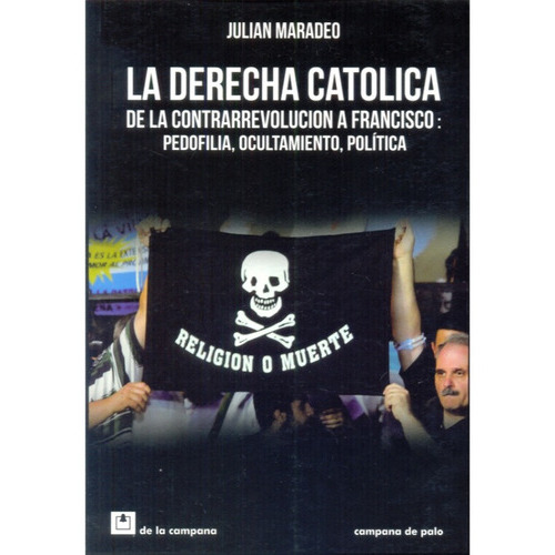 Derecha Catolica La, De Maradeo Julian. Editorial De La Campana (argentina) En Español