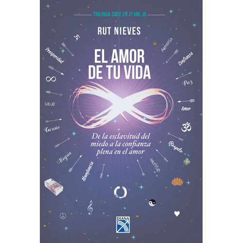 El amor de tu vida, de Rut Nieves. Serie 9584285706, vol. 1. Editorial Grupo Planeta, tapa blanda, edición 2019 en español, 2019