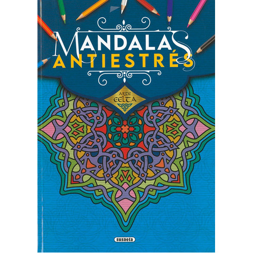 Arte Celta. Mandalas Antiestres, De Ediciones, Susaeta. Editorial Susaeta, Tapa Blanda En Español