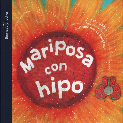 Mariposa Con Hipo - Ana María Shua