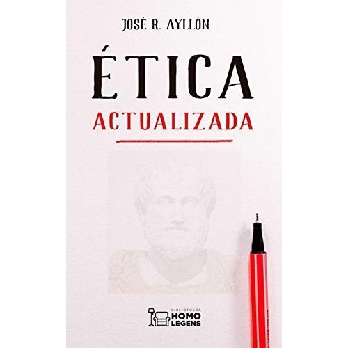 Etica Actualizada, De Ayllón, José Ramón. Editorial Ivat Sl, Tapa Blanda En Español